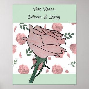 Pink Roses- Delicate and Lovely Poster