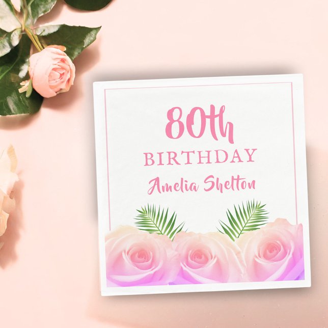 Pink Roses Floral 80th Birthday Party Napkin (Creator Uploaded)