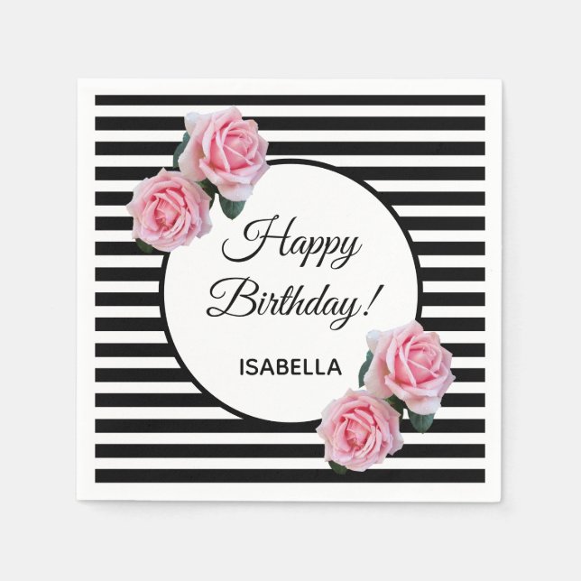 Pink roses on black white stripes Happy Birthday Napkin (Front)