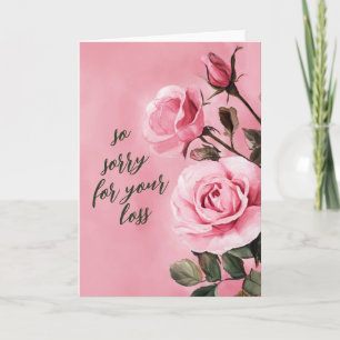 Pink Roses SORRY FOR LOSS CUSTOM Condolences Card