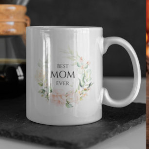 Pink roses wreath-Best Mom ever black typography Coffee Mug