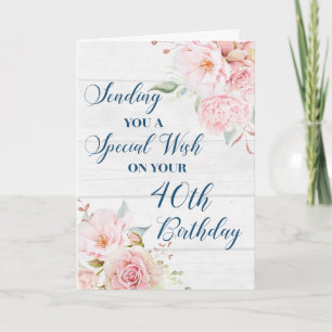 Pink Rustic Flowers Happy 40th Birthday Card