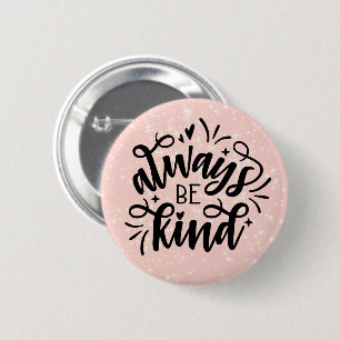 Pink Shimmering/Always Be Kind 2 Inch Round Button