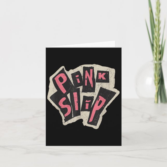 Pink Slip Distressed Grunge Typography Design  Card (Front)