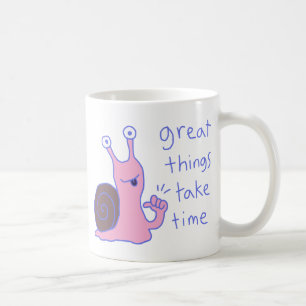 Pink Snail Great Things Take Time Motivation Coffee Mug