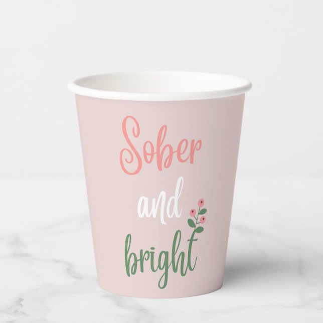 Pink Sobriety Christmas Party Sober and Bright Paper Cups (Front)
