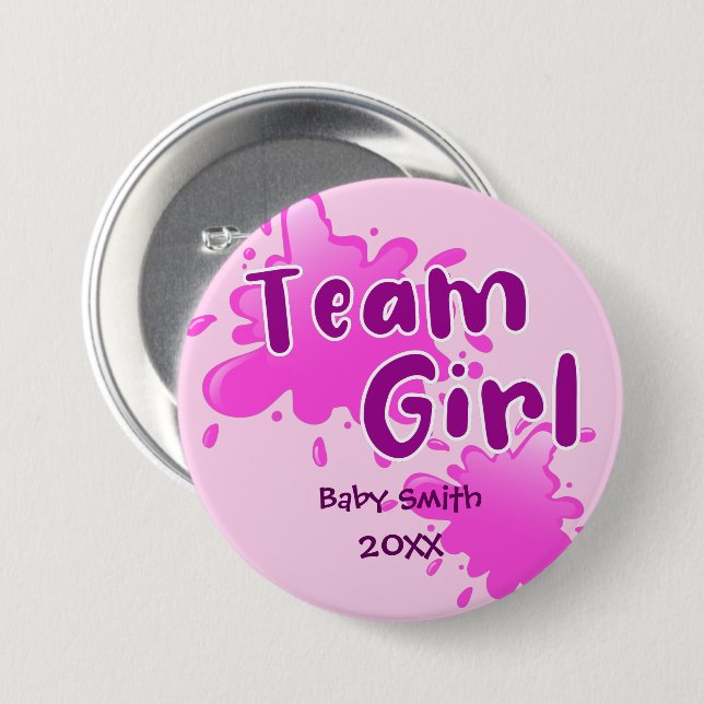 Pink Splash Gender reveal Team Girl pink 3 Inch Round Button (Front & Back)