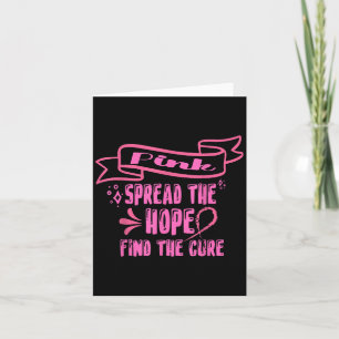 Pink Spread The Hope Find The Cure _ Breast Cancer Card