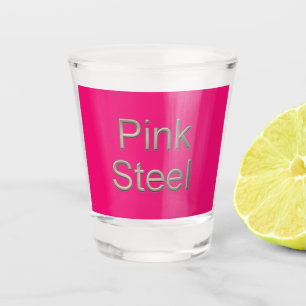 Pink Steel fuchsia shot glass