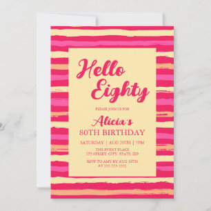 Pink Stripes Colourful Hello Eighty Girly Birthday Invitation