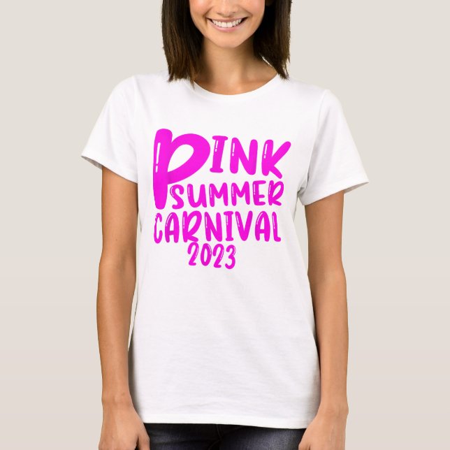 Pink Summer Carnival 2023  T-Shirt (Front)