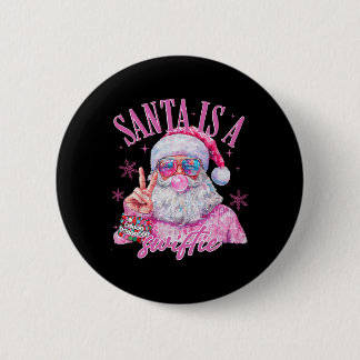 Pink Sungles Santa Is A Swifty Santa Christmas Bub 2 Inch Round Button