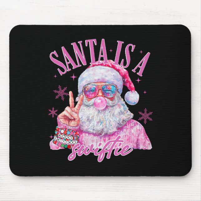 Pink Sungles Santa Is A Swifty Santa Christmas Bub Mouse Pad (Front)