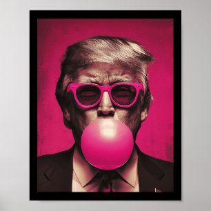 Pink Sungles Trump Bubble Gum  Poster