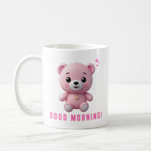 Pink Teddy Bear Good Morning Mug   Cute Gift for K