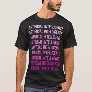 Pink Text Artificial Intelligence AI T-Shirt