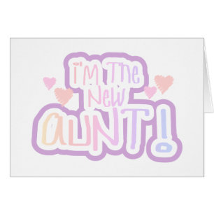 Pink Text I'm the New Aunt   