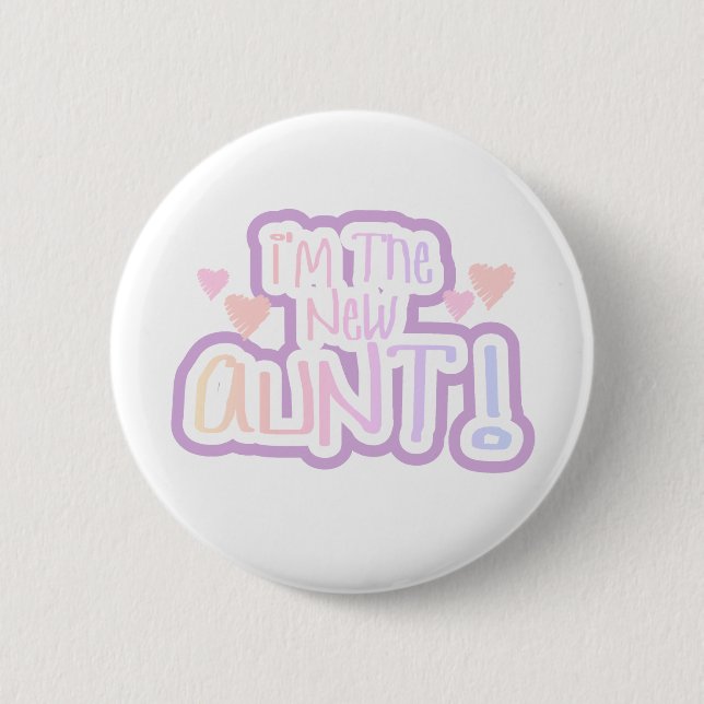 Pink Text I'm the New Aunt    2 Inch Round Button (Front)