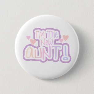 Pink Text I'm the New Aunt    2 Inch Round Button