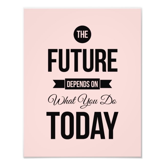 Pink The Future Inspirational Quote Photo Print (Front)