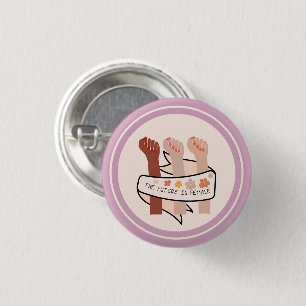 Pink The future is female feminist 1 Inch Round Button