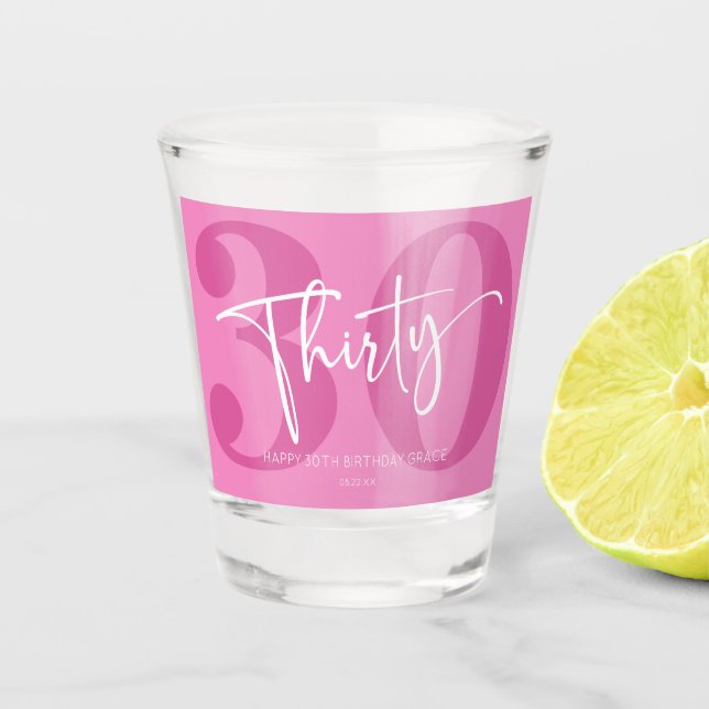Pink Thirty 30th Thirtieth Birthday Party Gift Shot Glass (Front)