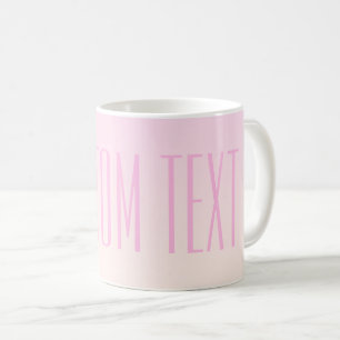Pink to Peach Sunset Ombre with Customizable Text Coffee Mug