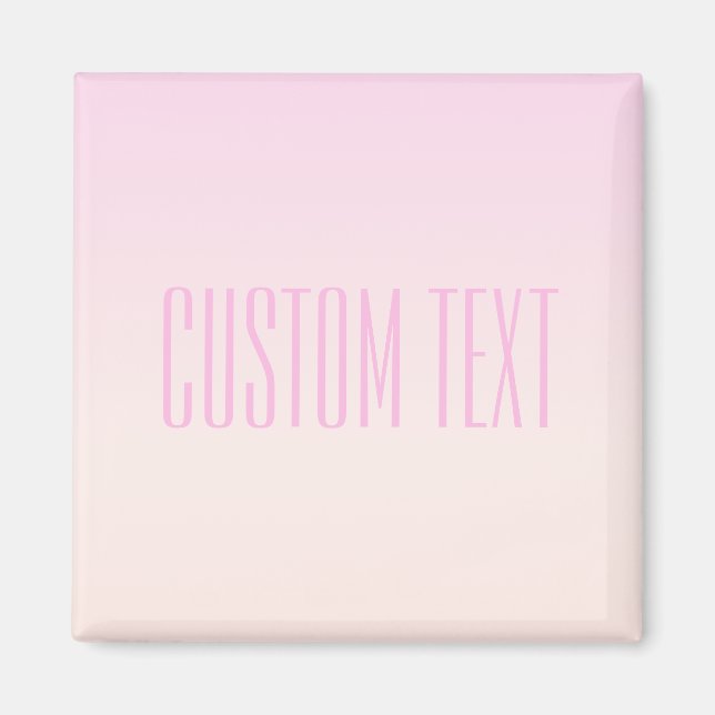 Pink to Peach Sunset Ombre with Customizable Text Magnet (Front)