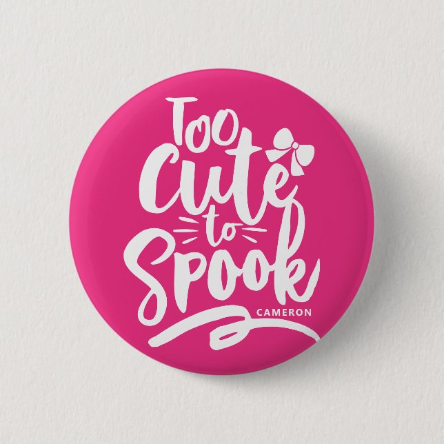 Pink Too Cute To Spook Lettering Halloween 2 Inch Round Button (Front)