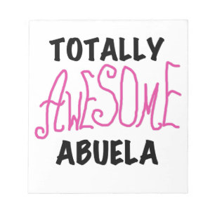 Pink Totally Awesome Abuela Gifts Notepad
