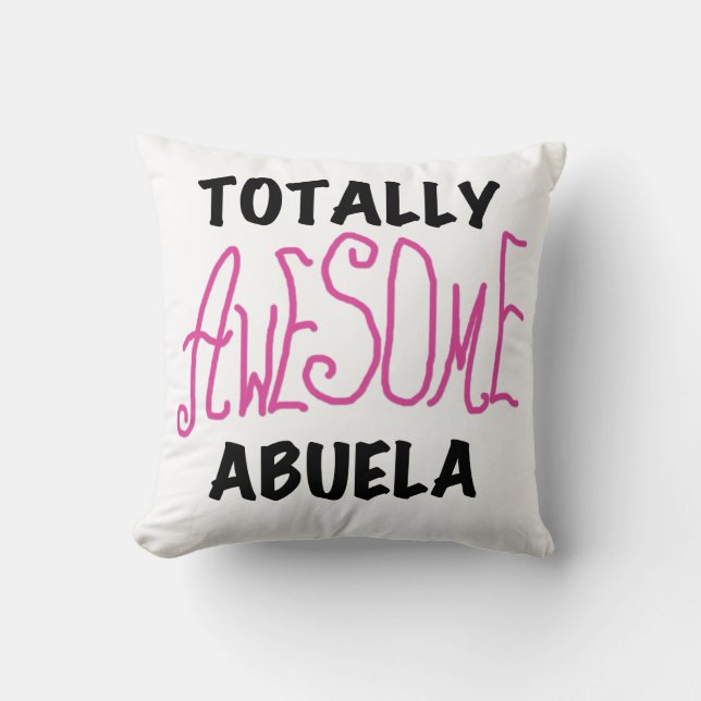 Pink Totally Awesome Abuela Gifts Throw Pillow (Front)