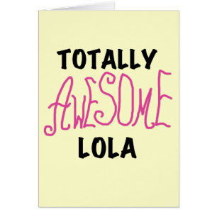 Pink Totally Awesome Lola T-shirts and Gifts
