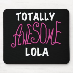 Pink Totally Awesome Lola T-shirts and Gifts Mouse Pad
