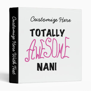 Pink Totally Awesome Nani T-shirts and Gifts Binder