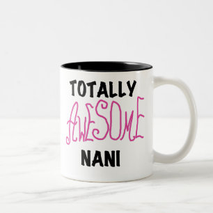 Pink Totally Awesome Nani T-shirts and Gifts Two-Tone Coffee Mug
