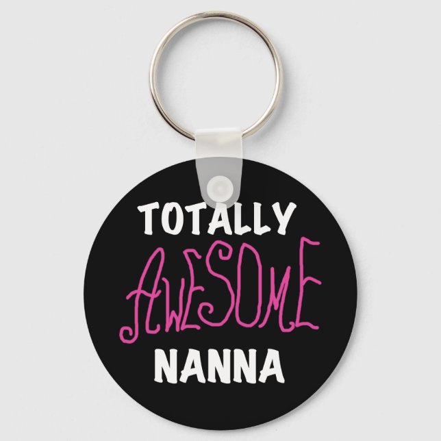 Pink Totally Awesome Nanna T-shirts and Gifts Keychain (Front)