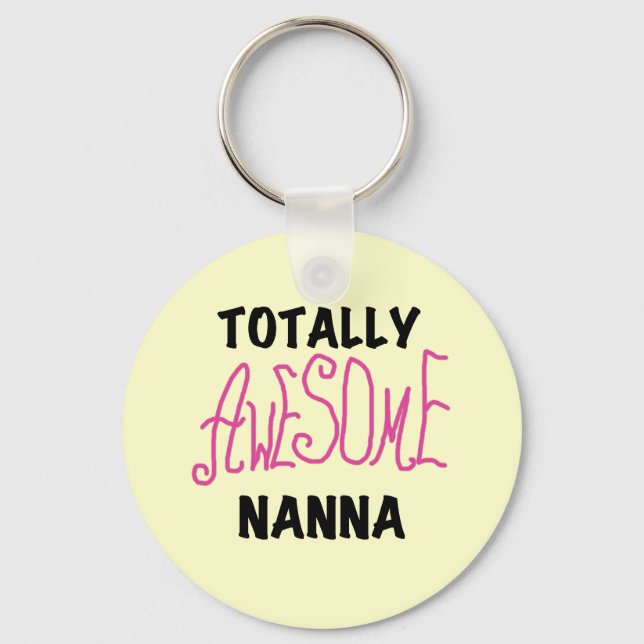 Pink Totally Awesome Nanna T-shirts and Gifts Keychain (Front)