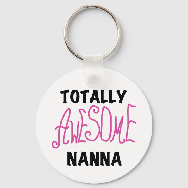 Pink Totally Awesome Nanna T-shirts and Gifts Keychain (Front)