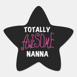 Pink Totally Awesome Nanna T-shirts and Gifts Star Sticker