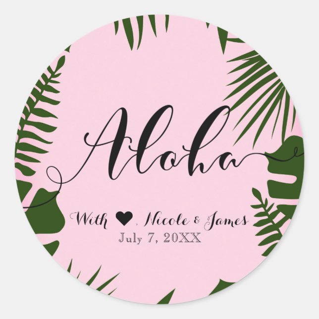 Pink Tropical Green Leaves Beach Wedding ALOHA Classic Round Sticker (Front)