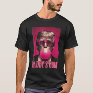 Pink Trump 2024 Bubble Gum Daddy's Home T-Shirt