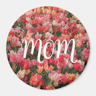 Pink Tulip Garden Mom Magnet