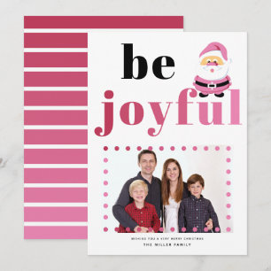 Pink typography Be Joyful, Santa Christmas photo Holiday Card