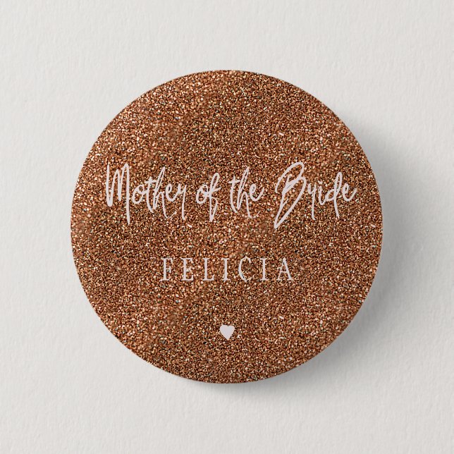 Pink typography copper glitter mother of the bride 2 inch round button (Front)