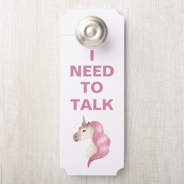 Pink Unicorn I Need to Talk Message Door Hanger (On Knob)