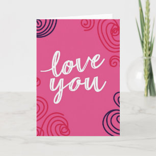 Pink Valentines Love You Card