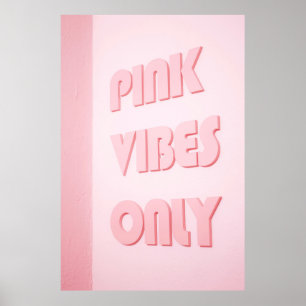 PINK VIBES ONLY TEXT POSTER