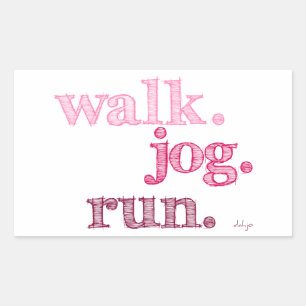 PINK WALK JOG RUN (font SHADED) Sticker