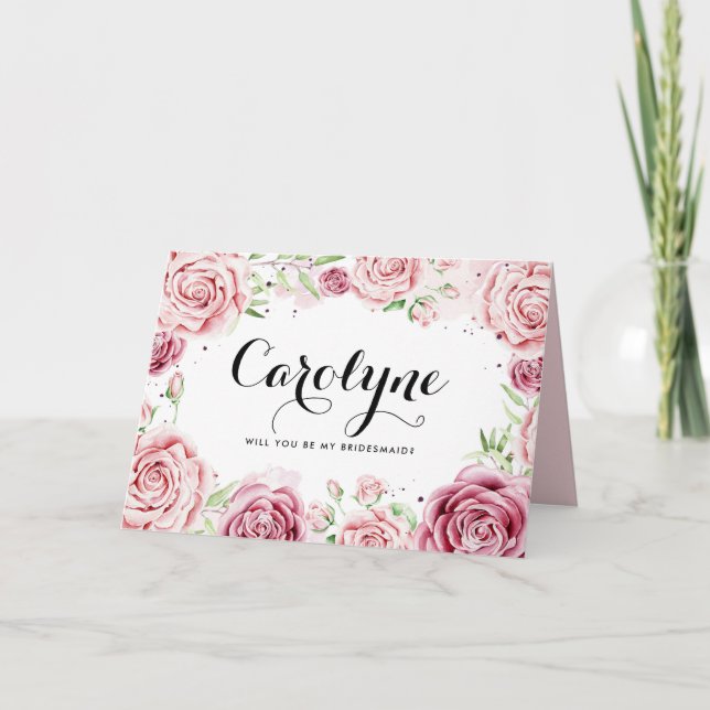 Pink Watercolor Roses Will You Be My Bridesmaid Card (Front)