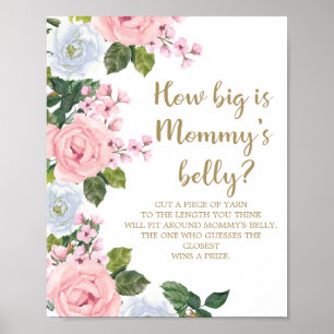 Pink White Floral How Big Is Mommy's Belly Poster